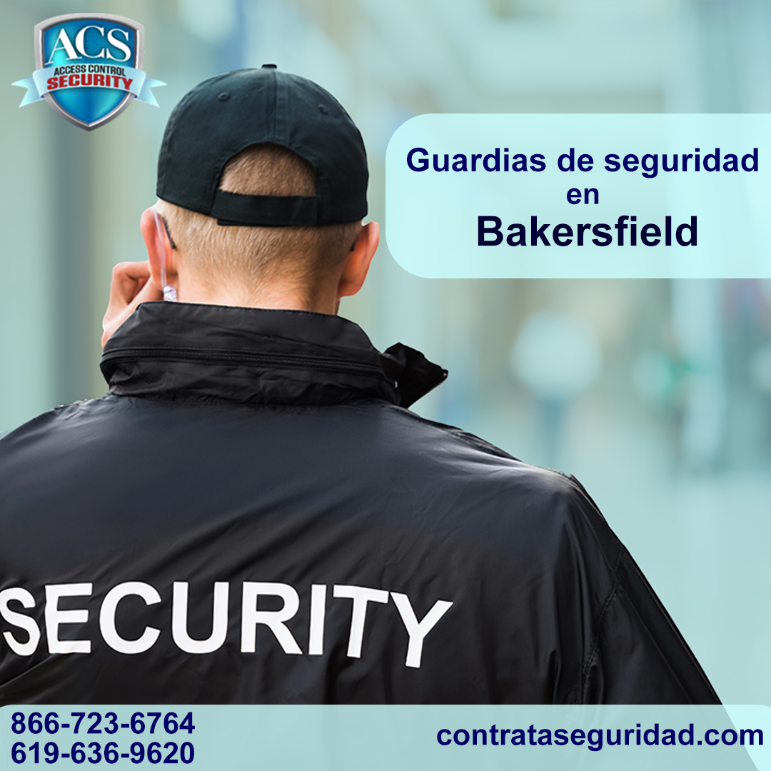 Guardias de seguridad uniformados en Bakersfield