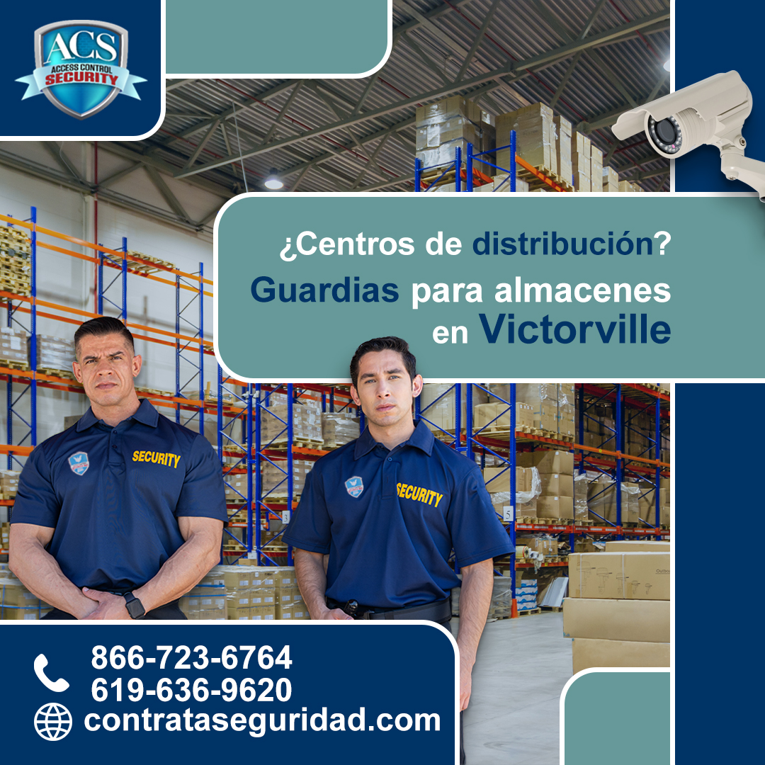 Seguridad para centros de distribución en Victorville