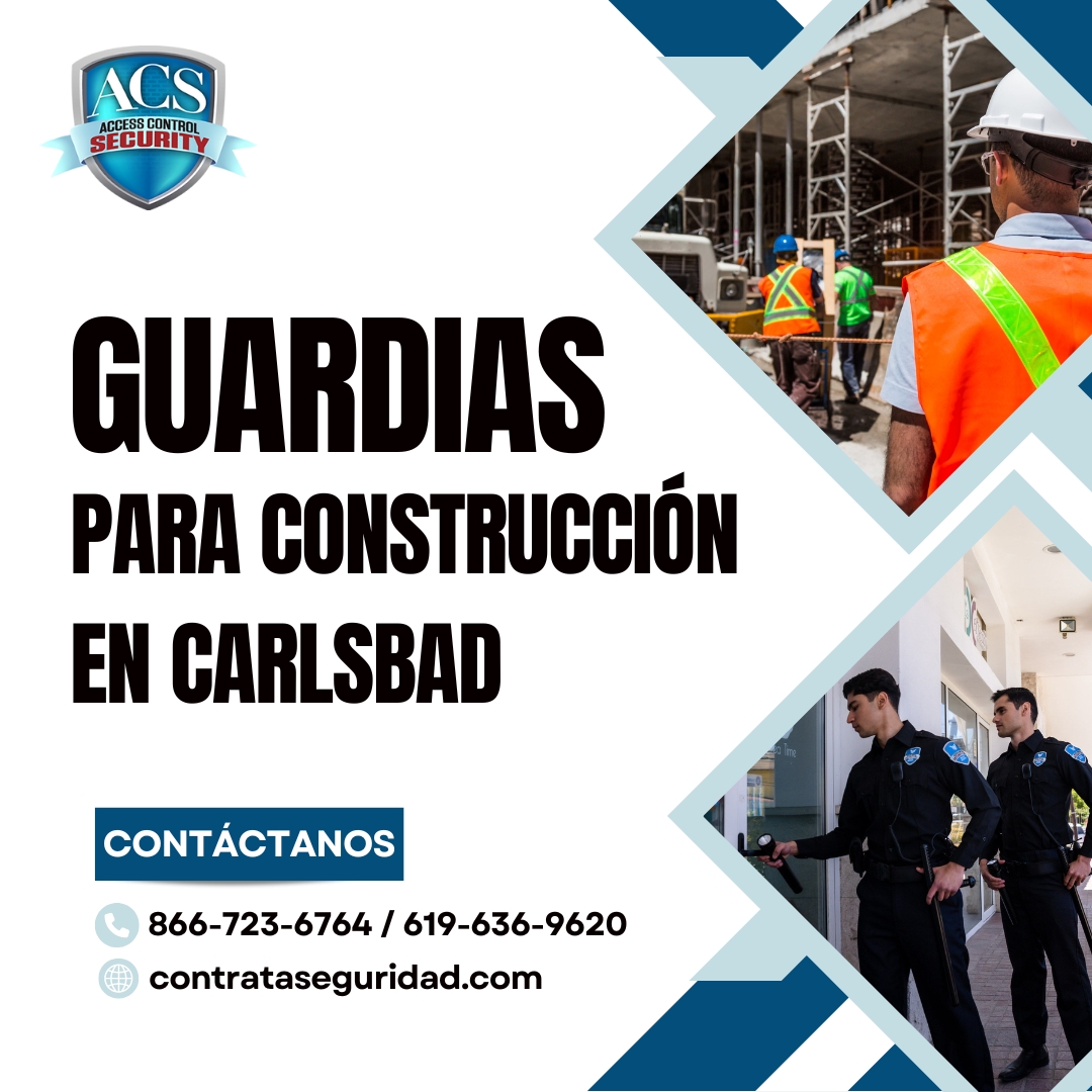 Guardias de seguridad en obras de construcción en Carlsbad