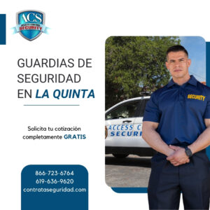 Guardias de seguridad en La Quinta